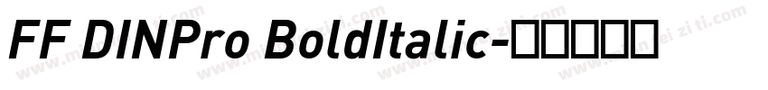 FF DINPro BoldItalic字体转换
